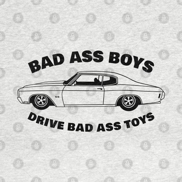 bad ass boys drive bad ass toys by small alley co